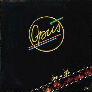 Opus - Live is life (1984)