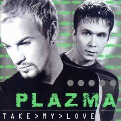 Плазма - Take My Love(Remix)
