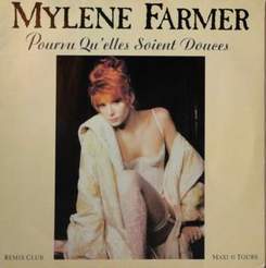 Mylene Farmer - Pourvu qu'elles soient douces (Remix Club)