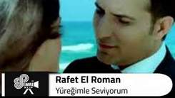 Rafet el Roman - Seni Seviyorum (with word)