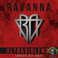 RAVANNA - Ultraviolence (Lana Del Rey cover)