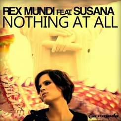 Rex Mundi feat. Susana - Nothing At All