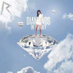 Rihanna - Diamonds in the sky