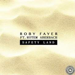 Roby Fayer ft. Rotem Aberbach - Safety Land