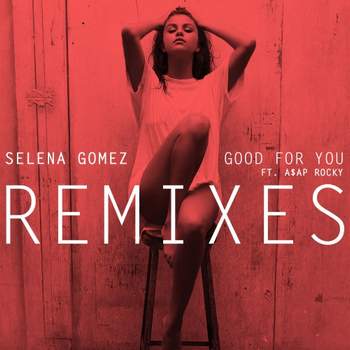 Selena Gomez - Good for you (Schier Remix)