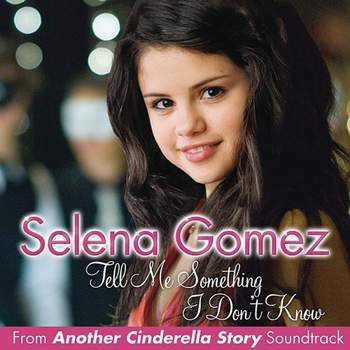 Selena Gomez - Tell Me (Something I Don't Know)