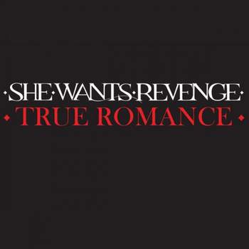 She Wants Revenge - True Romance