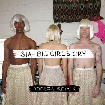 Sia - Big Girls Cry