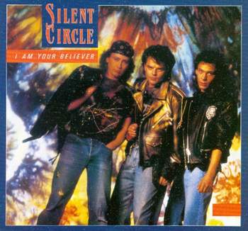 Silent Circle - I'm Your Believer