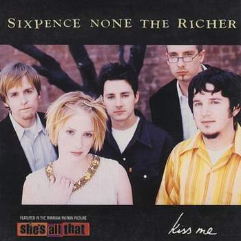 Sixpence None The Richer - Kiss Me (OST Это всё она)