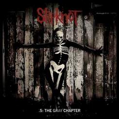 Slipknot - .5 The Gray Chapter - Goodbye