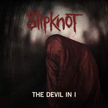 Slipknot - The Devil In I