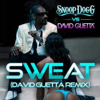 Snoop Dogg ft. David Guetta - Sweat