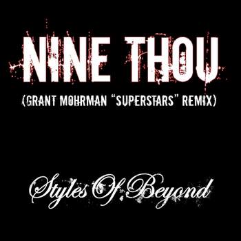 Styles Of Beyond - Nine Thou (Grant Mohrman&Superstars Remix)