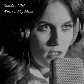 Sunday Girl - Where Is My Mind? (The Pixies cover)
