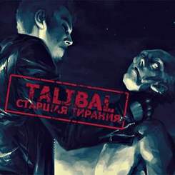 Талибал - Старшая Тирания