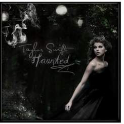 Taylor Swift - Haunted (Acoustic)