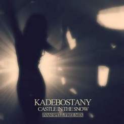 The Avener And Kadebostany - Castle In The Snow (Original Mix)