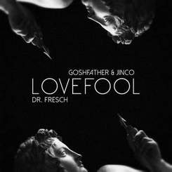 The Cardigans - Lovefool (Goshfather & Jinco vs. Dr. Fresch Edition)
