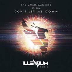 The Chainsmokers feat. Daya - Don't Let Me Down (Illenium Remix)