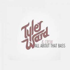 Tyler Ward & Two Worlds - All About That Bass