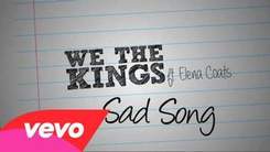 We The Kings feat. Elena Coats - Sad Song