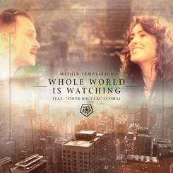 Within Temptation feat. Dave Pirner - Whole World Is Watching (2014)