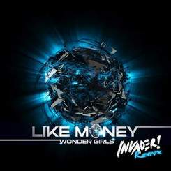 Wonder Girls - Like Money (Invader Remix)