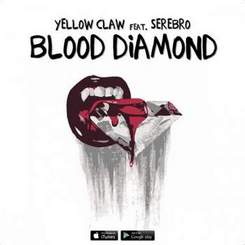 Yellow Claw ft.Serebro - Blood Diamond